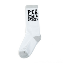 Load image into Gallery viewer, F*CK IS A DAY OFF Socks